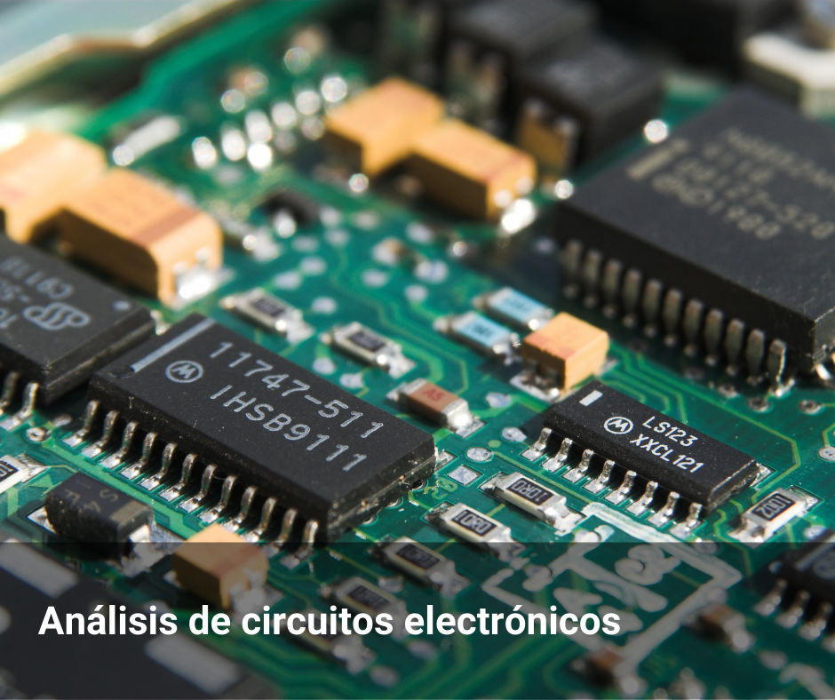 Análisis de circuitos electrónicos Análisis de circuitos electrónicos
