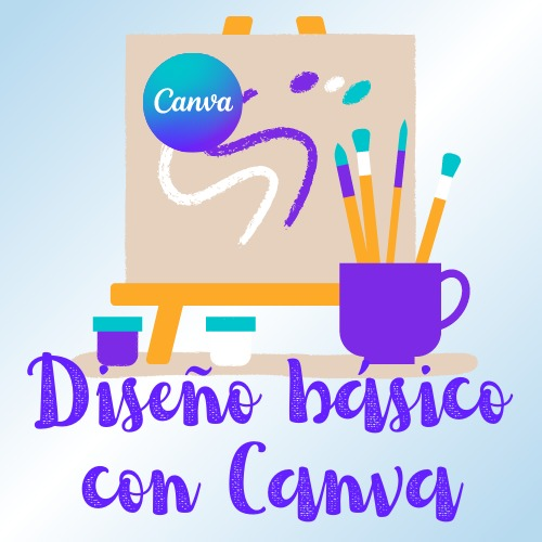 Crear diseños básicos con Canva Crear diseños básicos con Canva